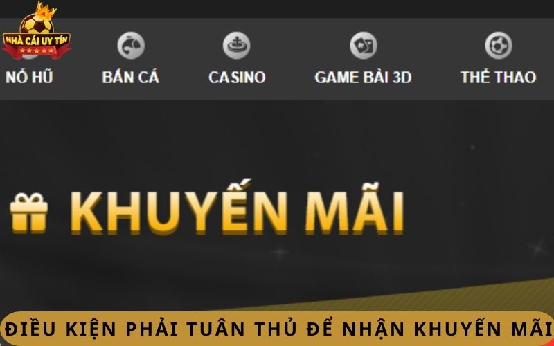Điều kiện phải tuân thủ để nhận khuyến mãi