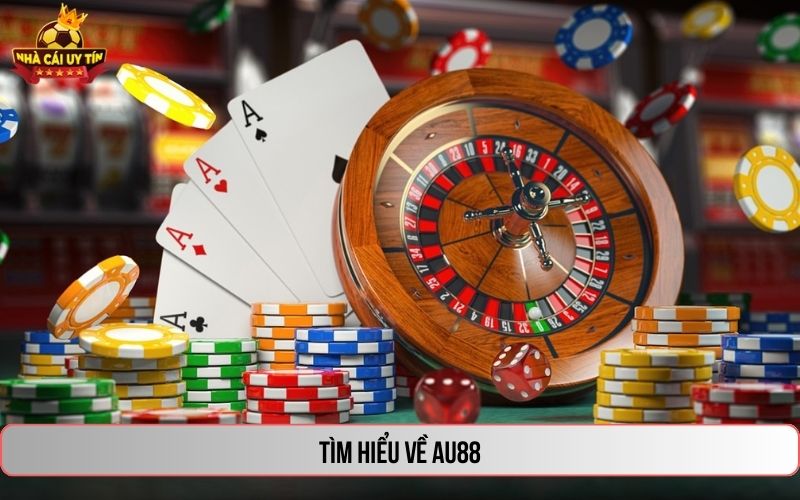 Tìm hiểu về Au88
